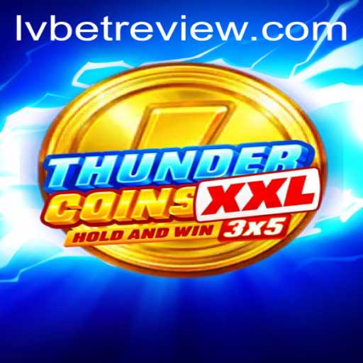 Discover the Exciting World of ThunderCoinsXxl: A Deep Dive into the Game with LVBET